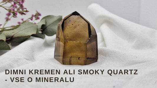 Dimni Kremen ali Smoky Quartz - Vse O Mineralu