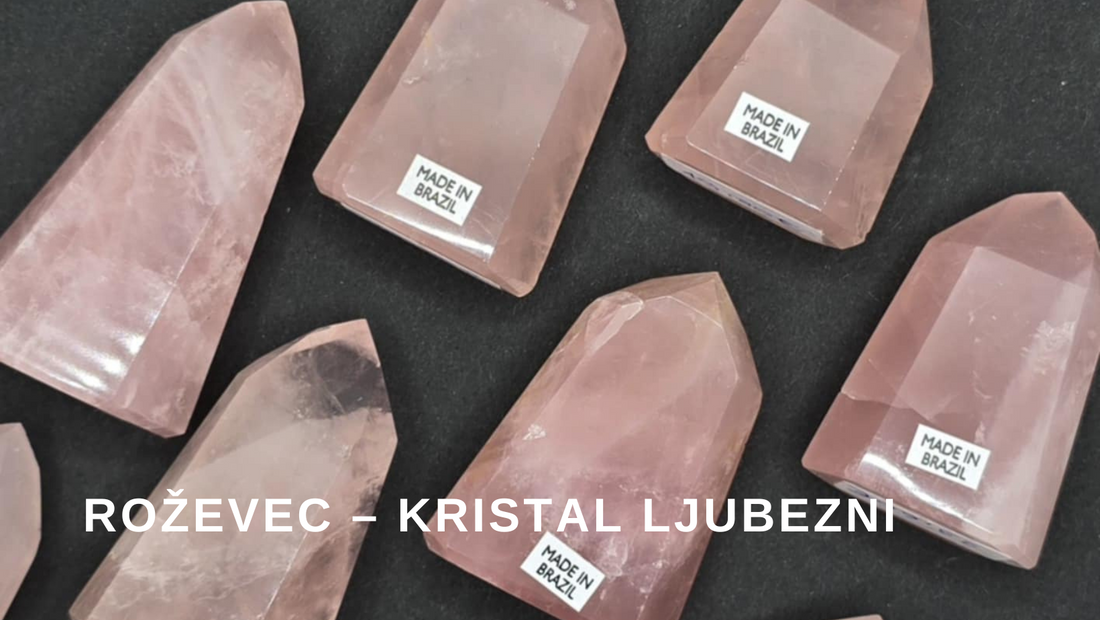 Roževec – Kristal Ljubezni