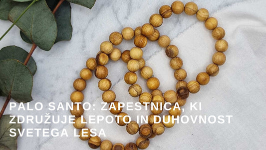 Palo Santo: Zapestnica, ki združuje lepoto in duhovnost svetega lesa